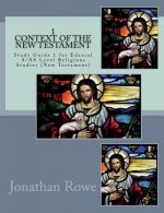 Context of the New Testament: Study Guide for Edexcel A/AS Level Religious Studies (New Testament)