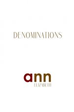 Denominations - Ann Elizabeth