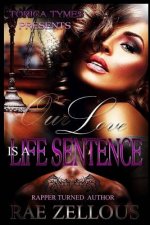 Our Love Is A Life Sentence