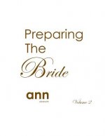 Preparing The Bride Volume 2 - Ann Elizabeth