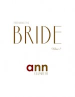 Preparing The Bride Volume 7 - Ann Elizabeth