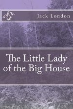 The Little Lady of the Big House