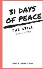 31 Days of Peace: : The Still Small Voice