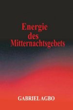 Energie des Mitternachtsgebets