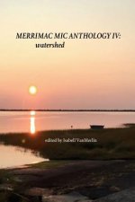 Merrimac Mic Anthology IV: Watershed