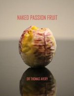 Naked Passion Fruit