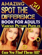 Amazing Spot the Difference Book for Adults: Various Picture Puzzles 50 Puzzles.: How Many Differences Can You Spot? Let the Fun Begin!
