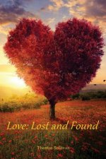 Love: Lost and Found