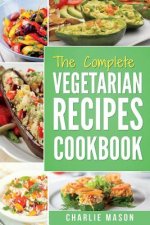 complete Vegetarian Recipes Cookbook