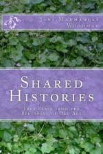 Shared Histories: Free Verse from the Beginning of Old Age