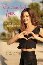 Transcendent Love: A Metaphysical Perspective