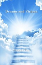 Dreams and Visions