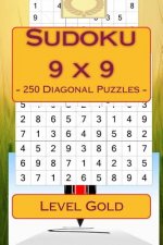 Sudoku 9 X 9 - 250 Diagonal Puzzles - Level Gold: For Connoisseurs of Sudoku