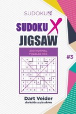Sudoku X Jigsaw - 200 Normal Puzzles 9x9 (Volume 3)