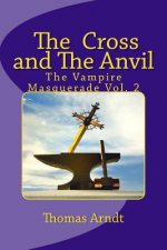 The Cross and the Anvil