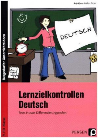 Lernzielkontrollen Deutsch 9./10. Klasse