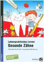 Lebenspraktisches Lernen: Gesunde Zähne
