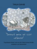 Darauf waren wir nicht vorbereitet
