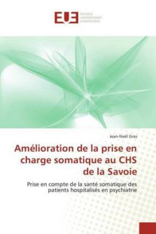 Amélioration de la prise en charge somatique au CHS de la Savoie