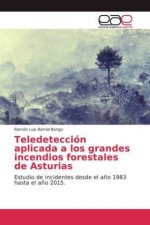 Teledeteccion aplicada a los grandes incendios forestales de Asturias