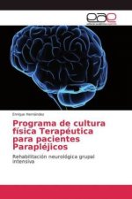 Programa de cultura fisica Terapeutica para pacientes Paraplejicos