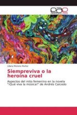 Siempreviva o la heroina cruel