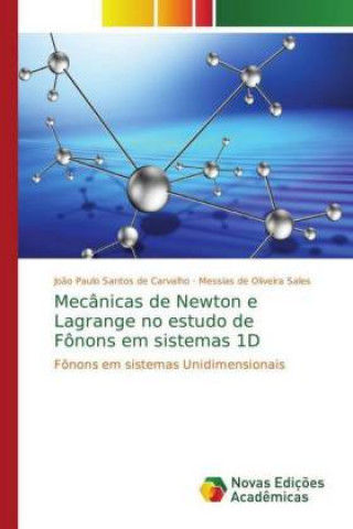 Mecanicas de Newton e Lagrange no estudo de Fonons em sistemas 1D