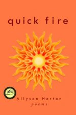 Quick Fire: Poems