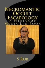 Necromantic Occult Escapology