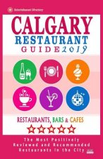 Calgary Restaurant Guide 2019: Best Rated Restaurants in Calgary, Canada - 500 restaurants, bars and cafés recommended for visitors, 2019