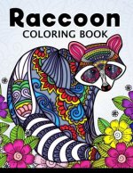 Raccoon Coloring Book: Cute Animal Stress-relief Coloring Book For Adults and Grown-ups