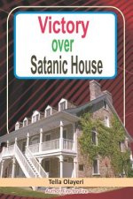 Victory Over Satanic House