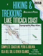 Hiking & Trekking Lake Titicaca Coast Topographic Map Atlas Complete Coastline Peru & Bolivia Isla del Sol & Other Islands 1