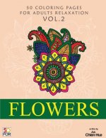 Flowers 50 Coloring Pages For Adults Relaxation Vol.2