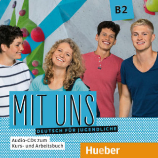 Mit uns B2 / 1 Audio-CD zum Kursbuch, 1 Audio-CD zum Arbeitsbuch