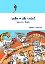 Judo with tails! - Judo for kids