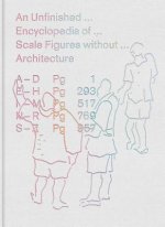 Unfinished Encyclopedia of Scale Figures without Architecture