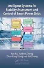 Intelligent Systems for Stability Assessment and Control of Smart Power Grids