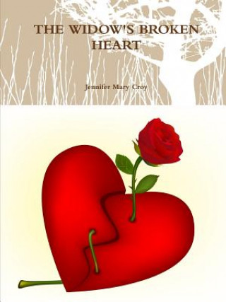 Widow's Broken Heart