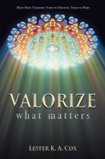 Valorize What Matters
