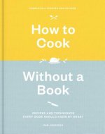 How to Cook Without a Book