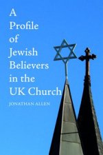 Profile of Jewish Believers in the UK Church