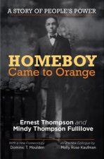 Homeboy Came to Orange