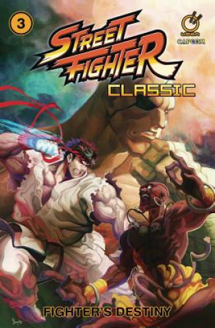 Street Fighter Classic Volume 3: Fighter's Destiny (Ken Siu-Chong)(Brožovaná)