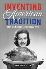 Inventing American Tradition
