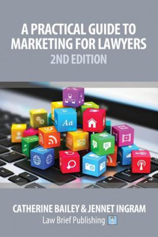 Practical Guide to Marketing for Lawyers