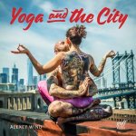 Yoga and the City