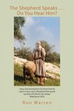 Shepherd Speaks . . . Do You Hear Him?