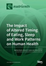 Impact of Altered Timing of Eating, Sleep and Work Patterns on Human Health