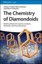Chemistry of Diamondoids - Building Blocks for Ligands, Catalysts, Materials, and Pharmaceuticals